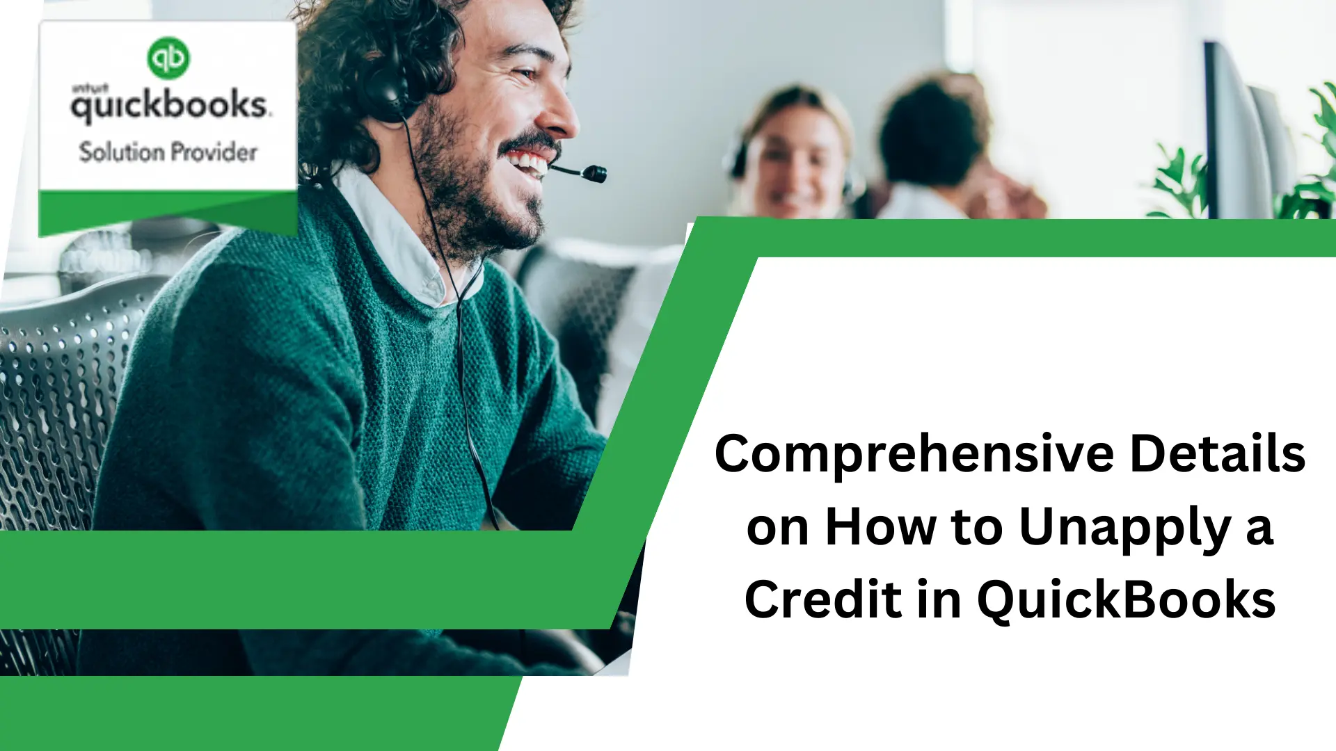Comprehensive Details on How to Unapply a Credit in QuickBooks