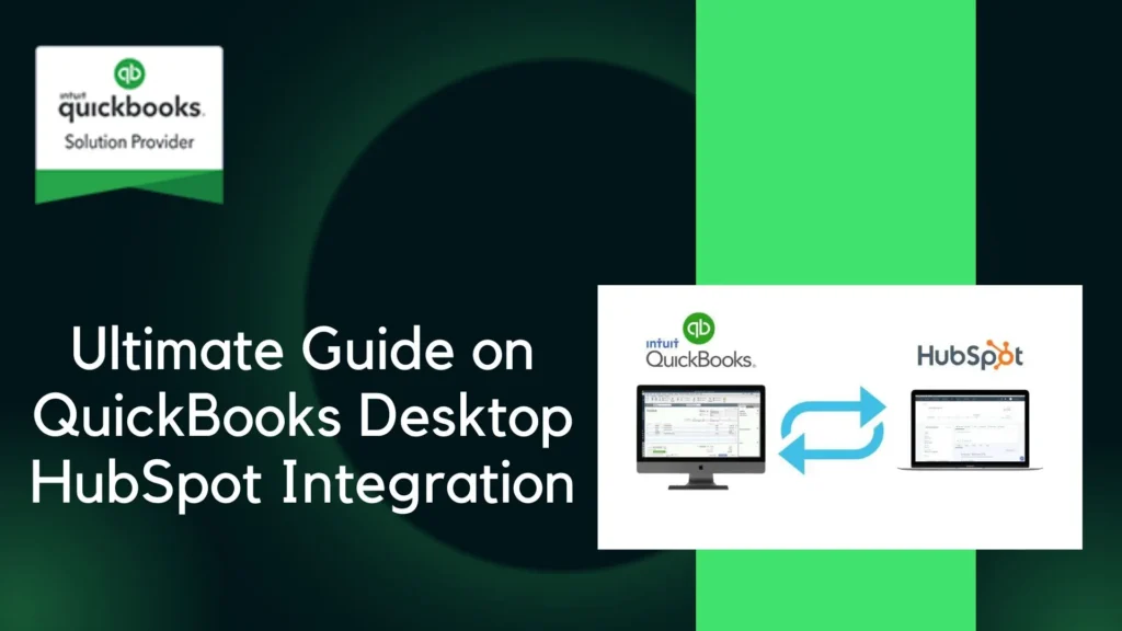 Ultimate Guide on QuickBooks Desktop HubSpot Integration